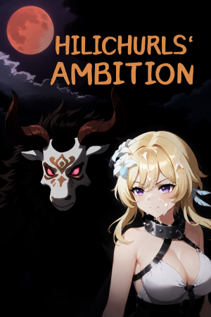 Hilichurl’s Ambition