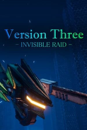 VersionThree : INVISIBLE RAID