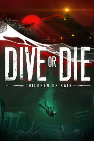 DIVE or DIE — Children of Rain
