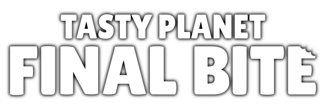 Tasty Planet: Final Bite