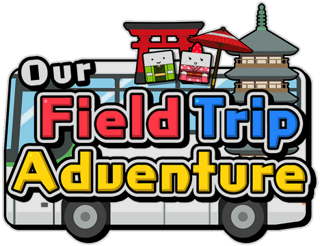 Our Field Trip Adventure