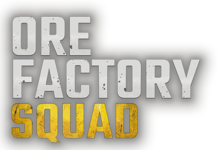 Ore Factory Squad