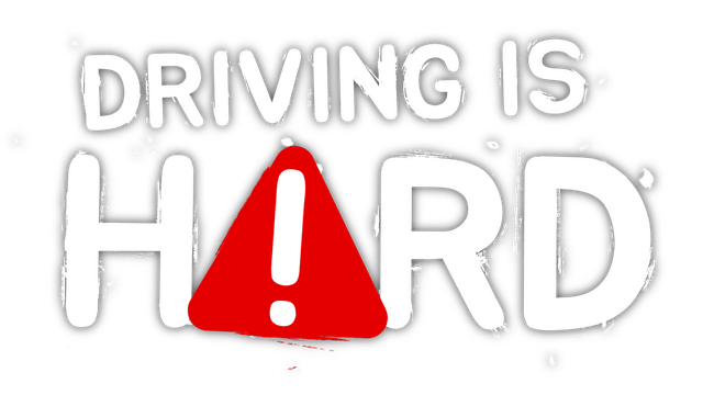 Driving Is Hard