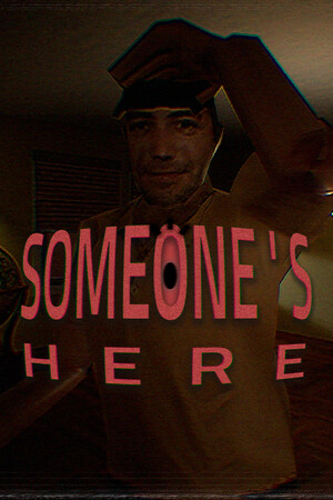 Someone’s Here