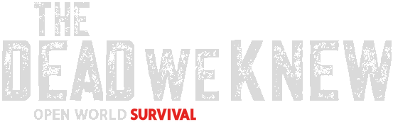 THE DEAD WE KNEW: Open World Survival