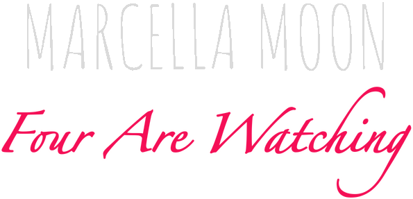 Marcella Moon: Four Are Watching