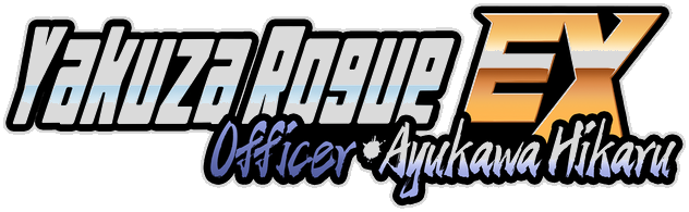 Yakuza Rogue EX: Officer Ayukawa Hikaru