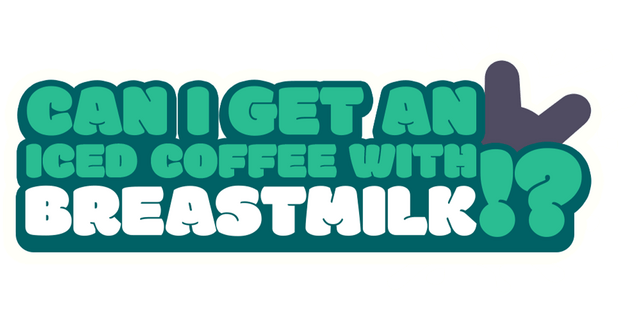 Can I get an Iced Coffee with Breastmilk!?