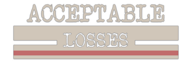 Acceptable Losses
