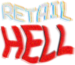 Retail Hell