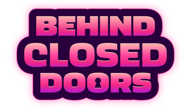 Behind Closed Doors