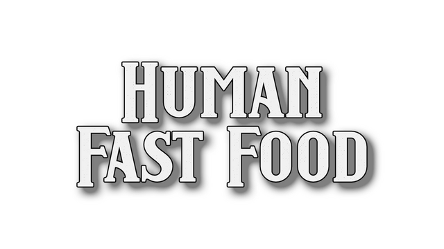 Human Fast Food