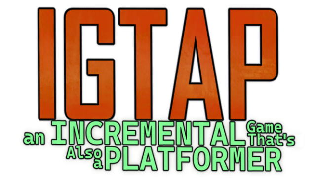 IGTAP: an Incremental Game That’s Also a Platformer