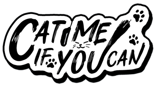 Cat Me If You Can
