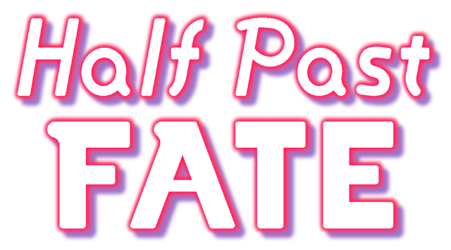 Half Past Fate