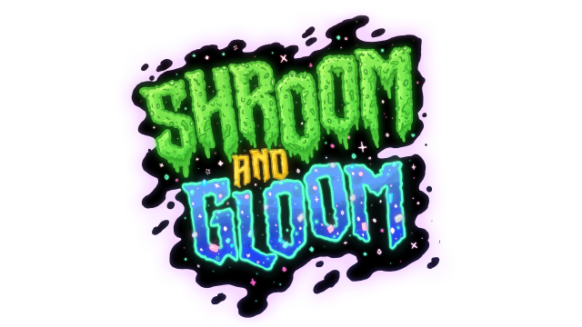 Shroom and Gloom