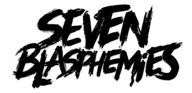 Seven Blasphemies