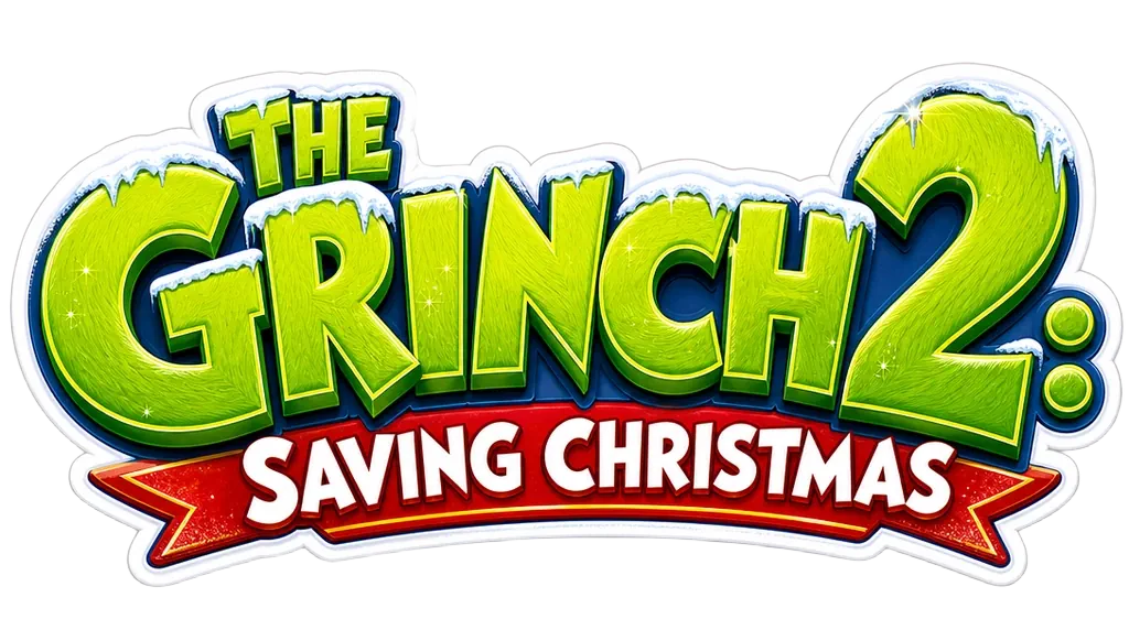 The Grinch 2: Saving Christmas