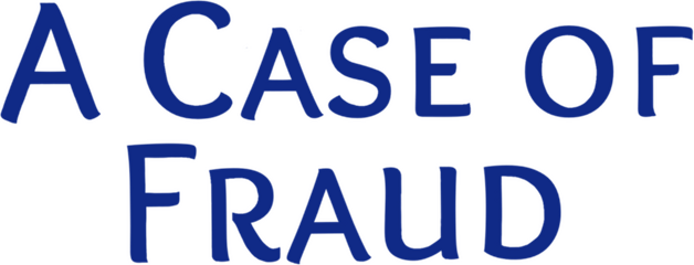 A Case of Fraud