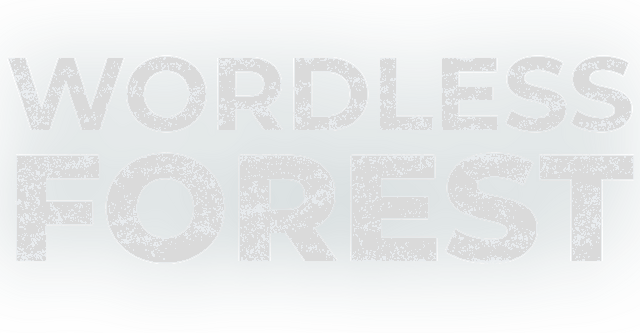 Wordless Forest