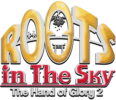 Roots in the Sky — The Hand of Glory 2