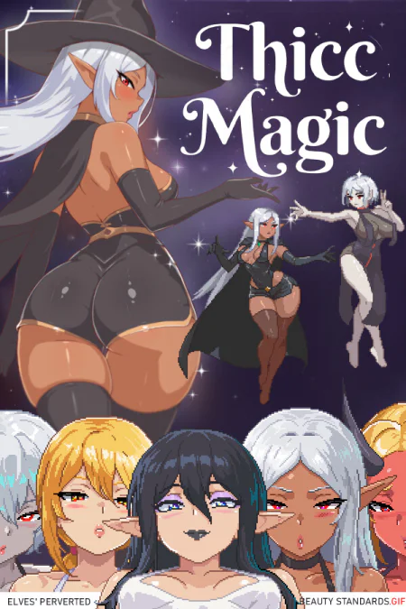 Thicc Magic. Elves’ Perverted Beauty Standards.gif