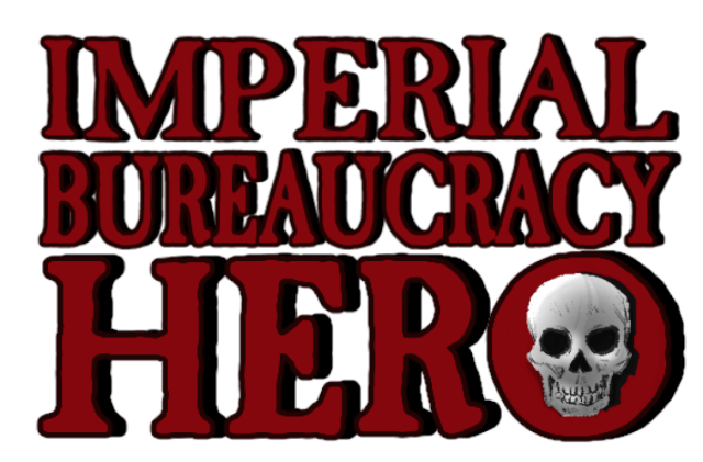 Imperial Bureaucracy Hero