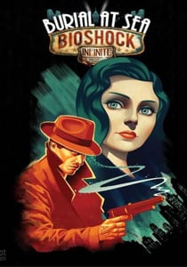 BioShock Infinite: Burial at Sea — Episode One