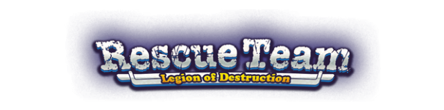 Rescue Team: Legion of Destruction