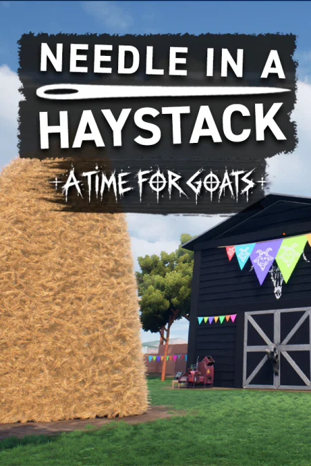 Needle In A Haystack — A Time For Goats