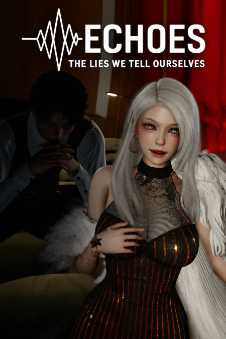 Echoes: The Lies We Tell Ourselves
