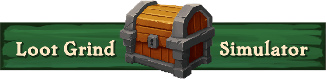 Loot Grind Simulator