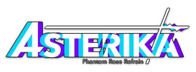 Asterika: Phantom Rose Refrain