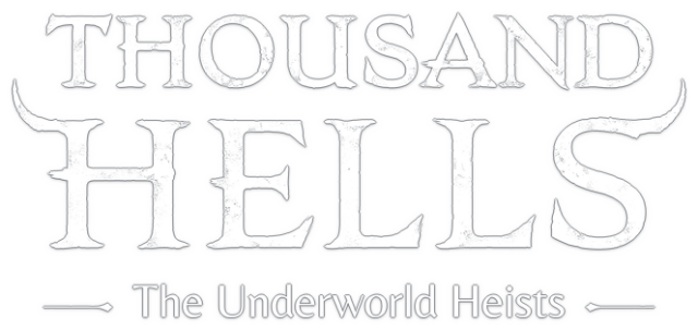 Thousand Hells: The Underworld Heists