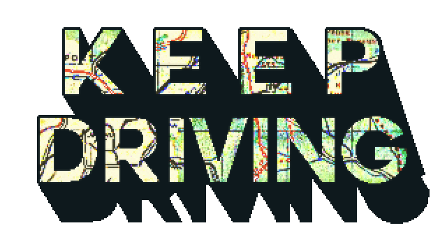 Keep Driving