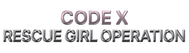 Rescue Girl Operation: Code X / Операция Спасение Девочек: Кодовое Имя X