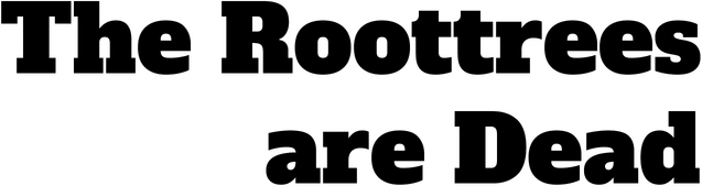 The Roottrees are Dead / Руттри мертвы