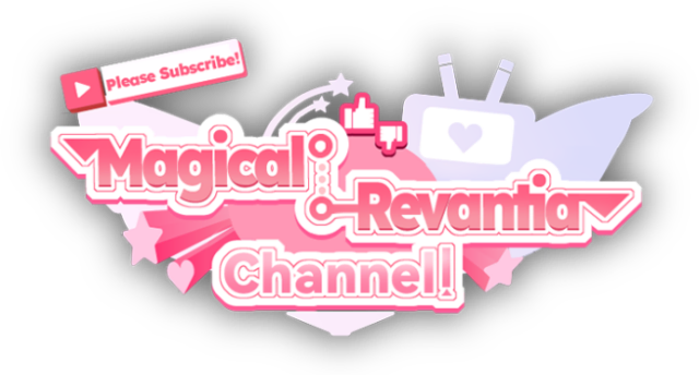 Please Subscribe! Magical Revantia Channel: The Magical Girl Powered by Viewers