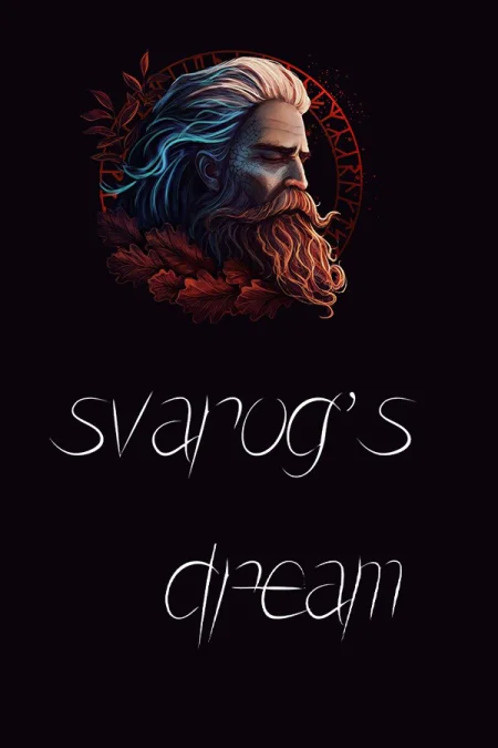 Svarog’s Dream