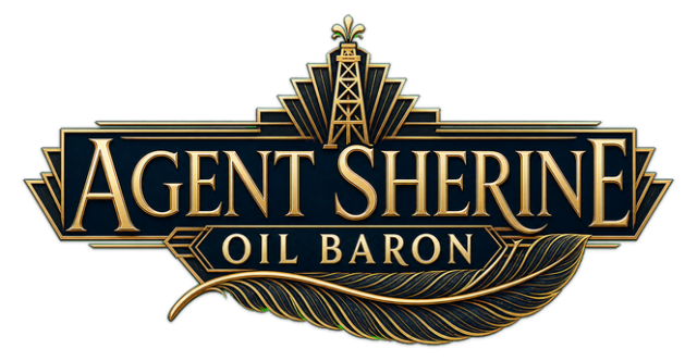Agent Sherine: Oil Baron