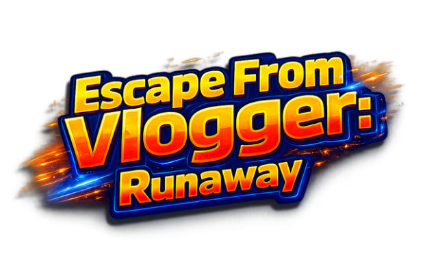 Escape from Vlogger: Runaway / Побег от блогера