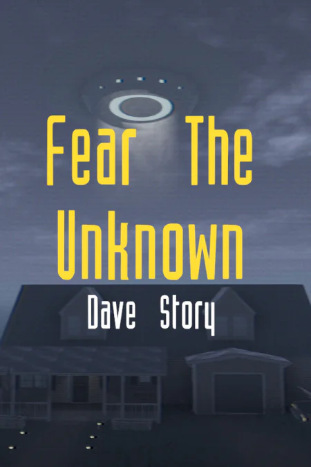 Fear The Unknown — Dave Story