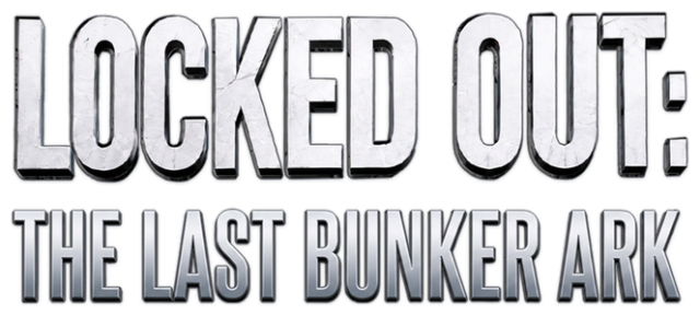 LOCKED OUT: The Last Bunker ARK