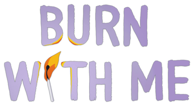 Burn With Me