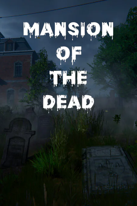Mansion of the Dead / Особняк мёртвых