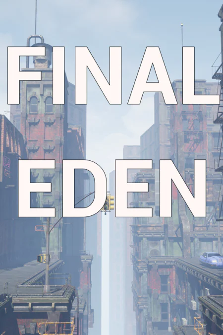 Final Eden / Последний Эдем