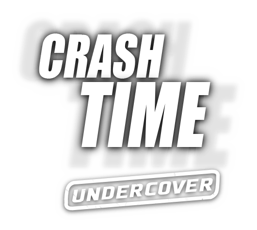 Crash Time — Undercover