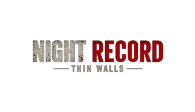 Night Record: Thin Walls