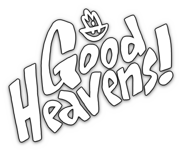 Good Heavens!