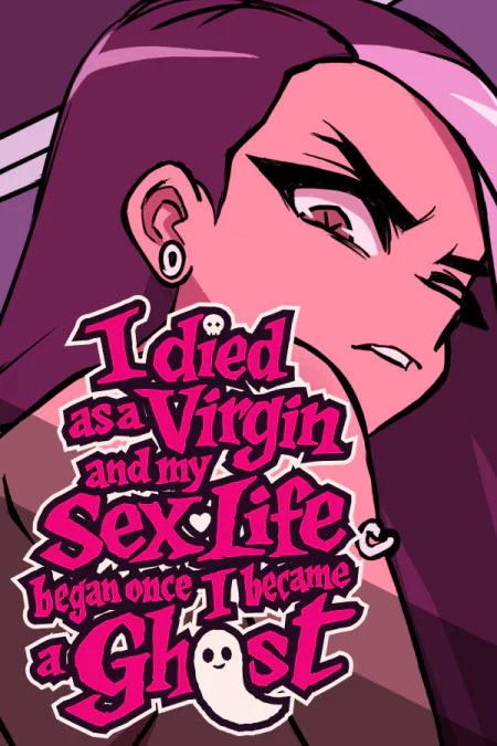 I Died as a Virgin and My Sex Life Began Once I Became a Ghost!